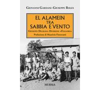 El Alamein tra sabbia e vento. Giuseppe Degrada. Divisione Folgor
