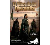 "El Alba de la Discordia": El Romance de los Tres Reinos, Libro 1