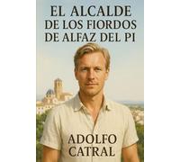 El Alcalde de los Fiordos de Alfaz del Pi