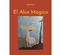 El Alce Magico