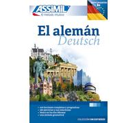El alemán: Deutschkurs in spanischer Sprache - Lehrbuch (Niveau A1 - B2)