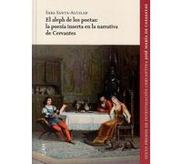 El aleph de los poetas: la poesía inserta en la narrativa de Cervantes: 6