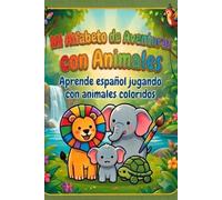 El ALFABETO DE ANIMALES: LIBRO de Colorear y Aprender las Letras de la A a la Z
