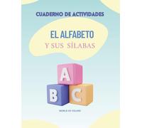 EL ALFABETO Y SUS SÍLABAS: CUADERNO DE ACTIVIDADES