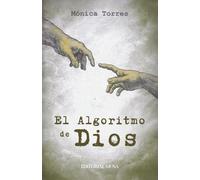El Algoritmo de Dios: Cómo desarrollar una relación personal con Dios, crecer espiritualmente y vivir el Reino más allá de la religión