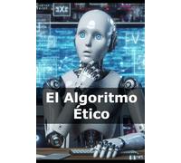 El Algoritmo Ético