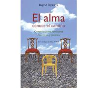 El alma conoce el camino : constelaciones familiares con niños y jóvenes