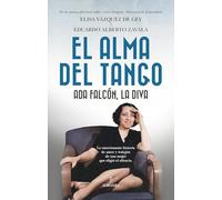 El alma del tango: Ada Falcón, la diva