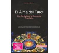 El Alma del Tarot: Una Senda hacia la Conciencia Arquetípica