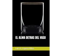 EL ALMA DETRAS DEL VASO