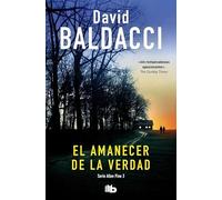 El amanecer de la verdad (Serie Atlee Pine 3)
