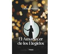 El amanecer de los elegidos: 1