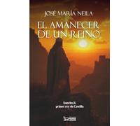 El amanecer de un reino: Sancho II, primer rey de Castilla