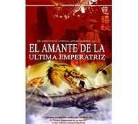 El Amante De La Ultima Emperatriz (Lover Of The Last Empress)
