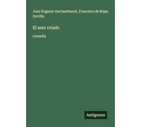 El amo criado: comedia