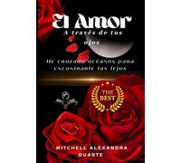 EL AMOR: A través de tus ojos