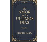 EL AMOR DE LOS ULTIMOS DIAS