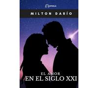 EL AMOR EN EL SIGLO XXI