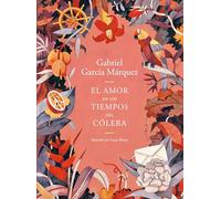 Gabriel García El amor en los tiempos del cólera (Edición ilustrada (Tascabile)