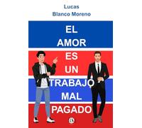 El amor es un trabajo mal pagado