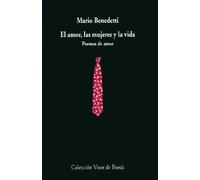 El amor, las mujeres y la vida: Poemas de amor [Lingua spagnola]