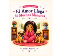 El Amor Llega de Muchas Maneras