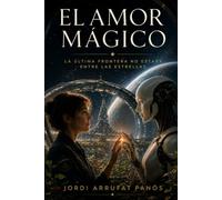 El amor mágico: La última frontera no estaba entre las estrellas