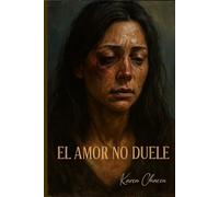 EL AMOR NO DUELE