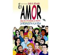 El amor no ha olvidado a nadie [Lingua spagnola]: La respuesta a la vida