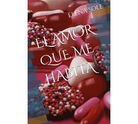 EL AMOR QUE ME HABITA