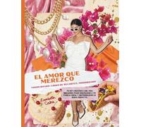 El Amor que Merezco: Vision Board Kit 2026: Libro de Recortes en ESPAÑOL con +400 Imágenes Aesthetic. Guía Maximalista y Colorida para Manifestar a tu Pareja Ideal y Diseñar la Boda de tus Sueños.