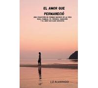 EL AMOR QUE PERMANECIÓ