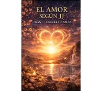 EL AMOR SEGÚN JJ: JJ