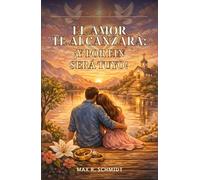 El Amor te alcanzará: ¡Y por fin será tuyo!