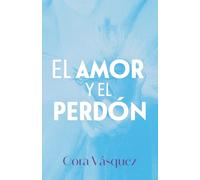 El amor y el perdón