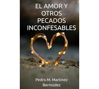 El Amor y otros pecados inconfesables