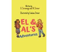 El and Al's Adventures: Book One; El and Al Meet and Find Their "WOW"
