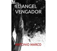 EL ANGEL VENGADOR