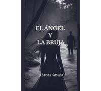 EL ÁNGEL Y LA BRUJA