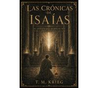 El año en que murió el rey: Una novela del profeta Isaías