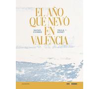 El año que nevó en Valencia