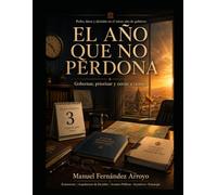 EL AÑO QUE NO PERDONA: Poder, datos y decisión en el tercer año de gobierno