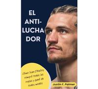 EL ANTI-LUCHADOR: Cómo Sean O'Malley rompió todas las reglas y ganó de todos modos