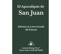 El Apocalipsis de San Juan: Reina-Valera 1909 - Edición en Letra Grande (16 Puntos) - Edición Individual