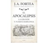 El Apocalipsis: La grande y fuerte Babilonia