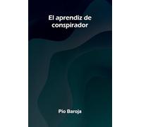 El Aprendiz De Conspirador