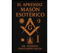 EL APRENDIZ MASÓN ESOTÉRICO