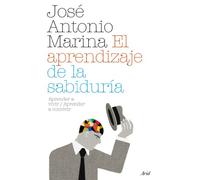 El aprendizaje de la sabiduría : aprender a vivir/aprender a convivir: 1