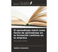 El aprendizaje móvil como forma de aprendizaje en la formación continua en la empresa: Una encuesta a expertos