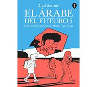 El árabe del futuro 5: Una juventud en Oriente Medio (1992-1994)